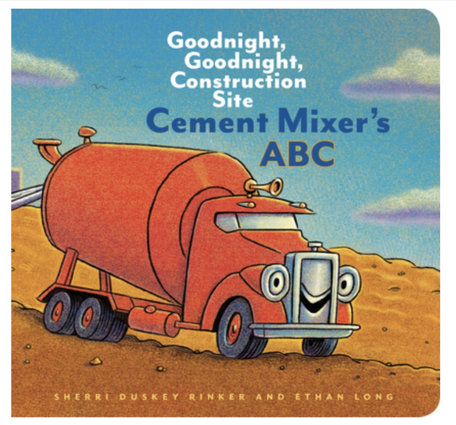 Goodnight, Goodnight, Construction Site Cement Mixer’s ABC