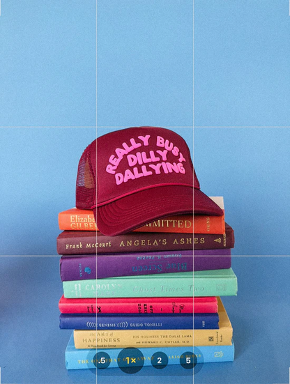 Dilly Dallying trucker hat- burgundy/pink