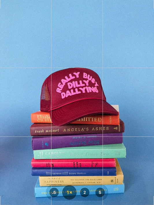Dilly Dallying trucker hat- burgundy/pink